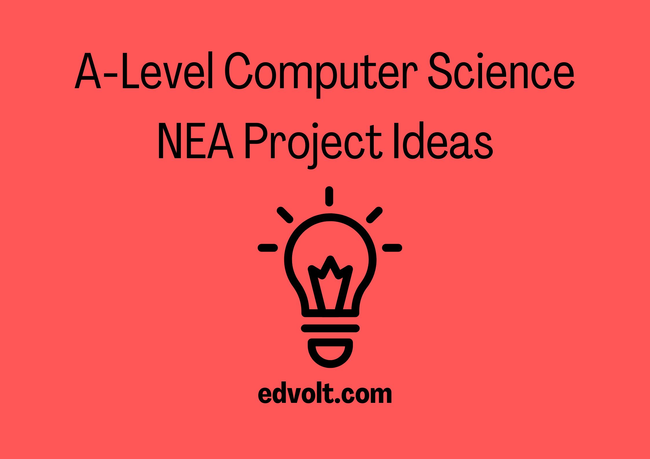 A-Level Computer Science NEA Project Ideas